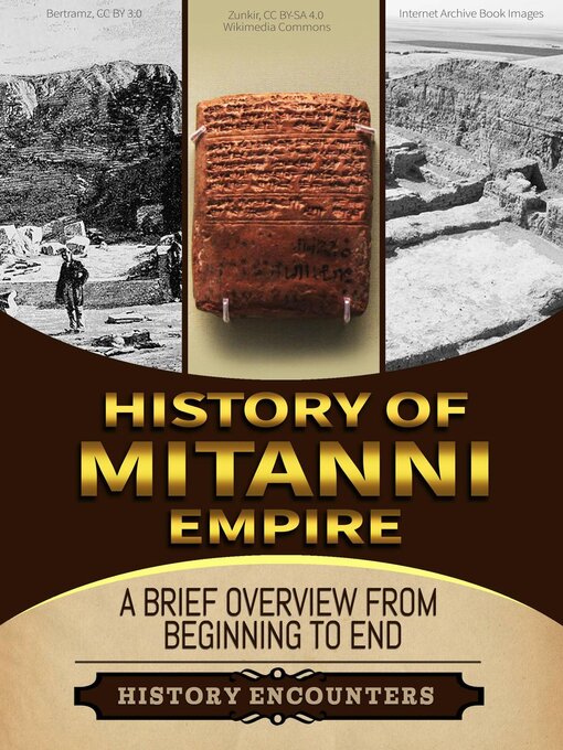 Title details for Mitanni Empire by History Encounters - Available